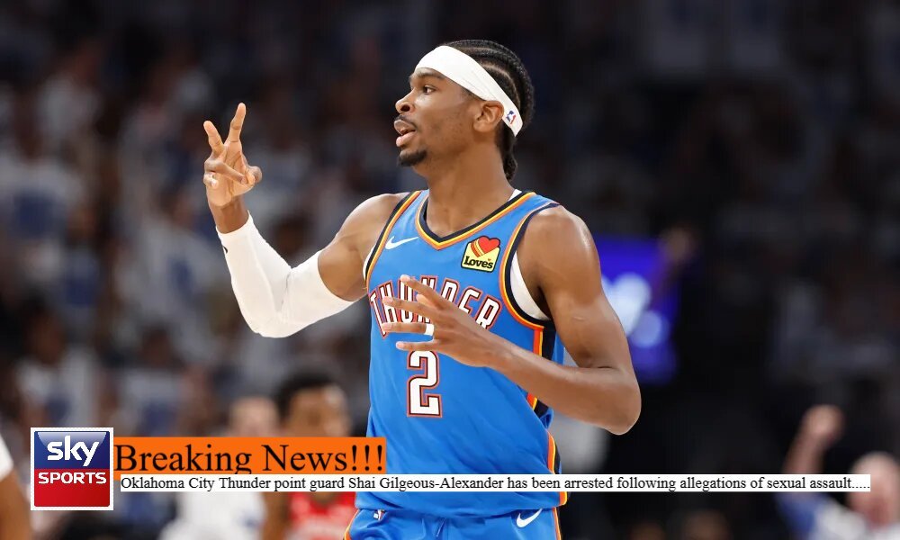 Breaking News: Oklahoma City Thunder point guard, (Shai Gilgeous-Alexander) Got Arrested Allegedely Rape…